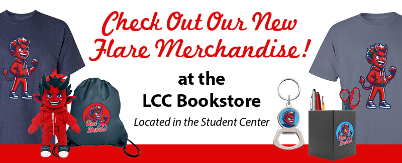 check out new Flare merhcandise in the LCC bookstore located in the Student Center